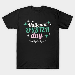 National oyster day T-Shirt